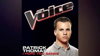 Patrick Thomas | I Hope You Dance | Studio Version | The Voice 1
