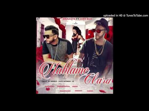 Drakote Ft. Jory Boy - Hablame Claro