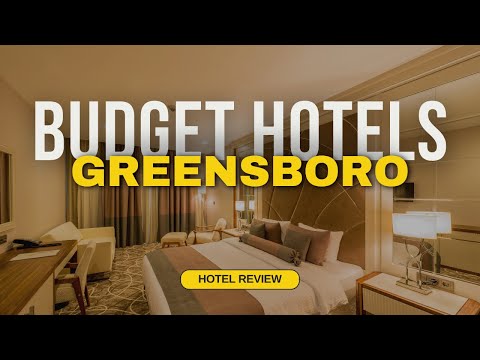 Best Budget Hotels in Greensboro | Cheap Hotels in Greensboro