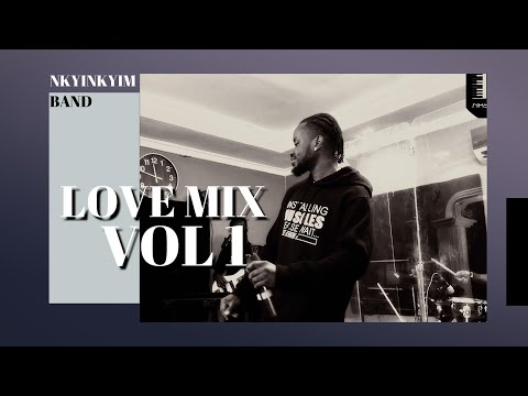 NKYINKYIM BAND Love Mix Vol 1 - music performance live