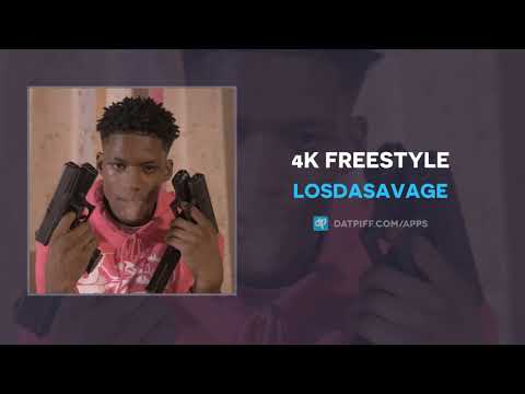 LosDaSavage - 4K Freestyle (AUDIO)