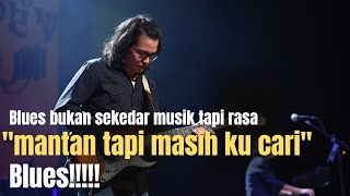 Download lagu Lagu blues indonesia terbaik | mantan tapi masih ku cari |versi blues mp3