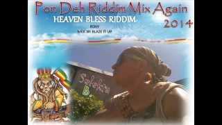 HEAVEN BLESS RIDDIM Mix Selekta B aka Blodan Fyah