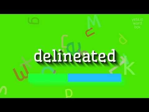 DELINEATED - HOW TO PRONOUNCE DELINEATED? #delineated