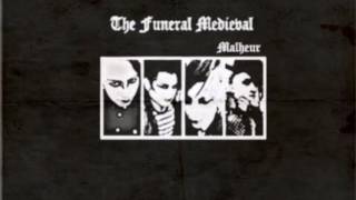 The Funeral Medieval - Malheur (Goth Rock, DeathRock, Post Punk &amp; Cold Wave from Mexico City 2017)