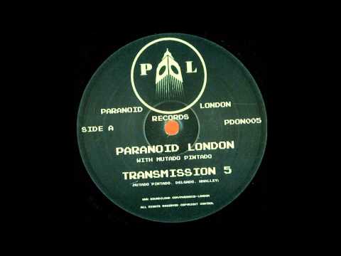 Paranoid London - Transmission 5