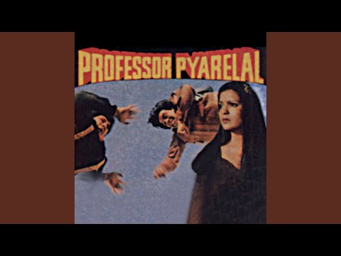 Gayeja Aur Muskurayeja (Profesor Pyarelal / Soundtrack Version)