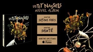 Les Tit' Nassels - Le premier baisé(r) (officiel)