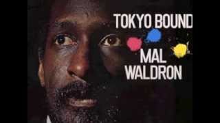 Mal Waldron - Tokyo Bound - 02 ROCK ONE FOR JIMBO SAN
