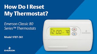 Emerson Classic 80 Series | How Do I Restart My Thermostat