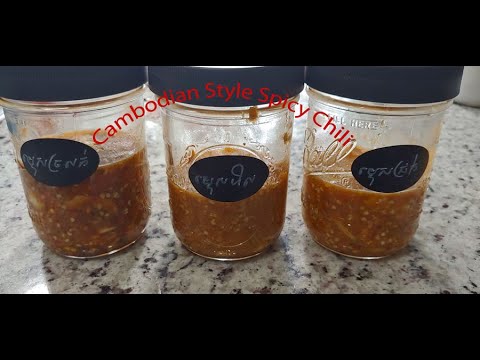 Cambodian Style Spicy Chili + chili pickle (ភាសារខ្មែរ)