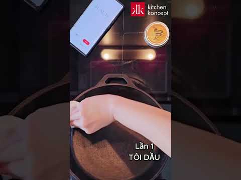Conceito de cozinha | Cách toi dầu chảo gang Lodge