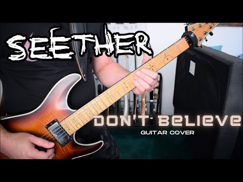 Don't Believe - Seether