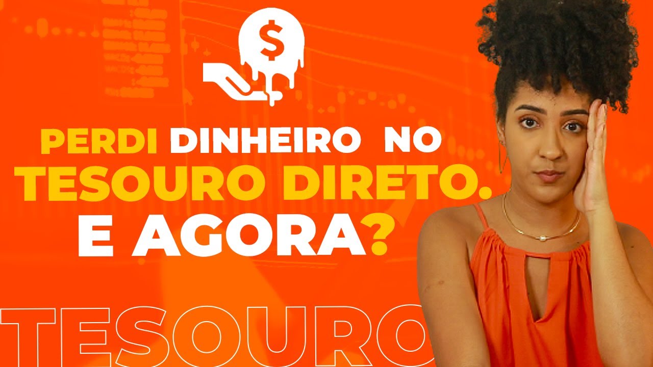 PERDI DINHEIRO NO TESOURO DIRETO, E AGORA? | NATH FINANÇAS