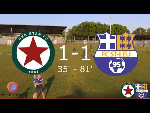 SAMEDI 27 MAI SENIORS R1 RED STAR FC - FC ST LEU 95 LES BUTS