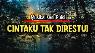 Download lagu Cintaku Tak Direstui || Musikalisasi Puisi Sedih Tentang Cinta mp3 Download lagu Cintaku Tak Direstui || Musikalisasi Puisi Sedih Tentang Cinta mp3