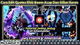 Download lagu Cara Membuat Video Quotes Jedag Jedug Keren Efek Asap Di Apk Kinemaster | Dj One Day, mp3
