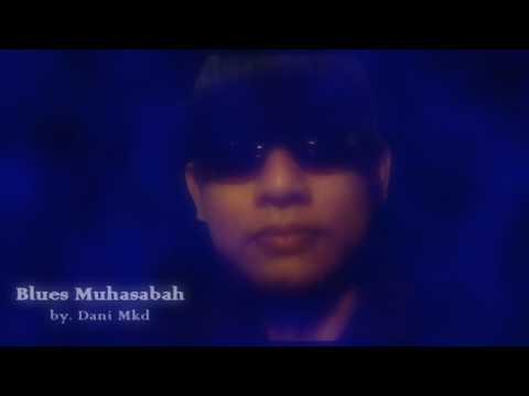 Dani MKD - Blues Muhasabah