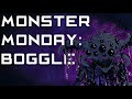 Monster Monday Boggles