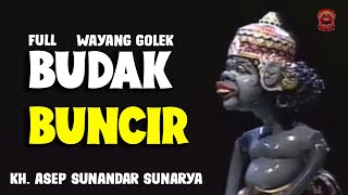 Download lagu WAYANG GOLEK BUDAK BUNCIR FULL ASEP SUNANDAR SUNAR... mp3