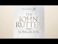 The John Rutter Songbook: Lullaby For Pegi