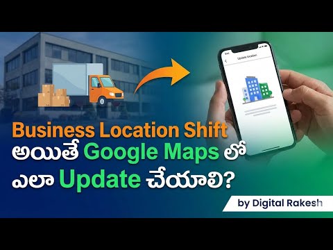 Business Location Shift Google Maps Update Guide