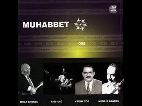 Muhabbet  5 - Sen Bir Ceylan Olsan [ (Muhlis Akarsu) © Arda Müzik ]
