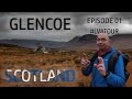 Touring Scotland - Glencoe - Episode 01 - landscape photography - van life