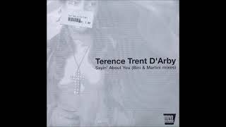 Terence Trent D'Arby - Sayin' About You (Bini & Martini Classic Vocal Mix)
