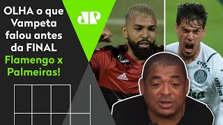 Confira o que Vampeta falou antes da final entre Flamengo e Palmeiras