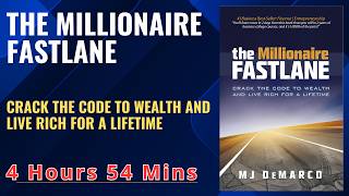 the Millionaire FASTLANE : CRACK THE CODE TO WEALTH AND LIVE RICH FOR A LIFETIME
