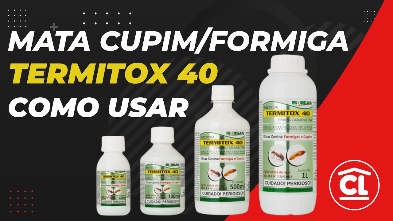 TERMITOX 40 - COMO ELIMINAR DE VEZ CUPINS E OUTRAS PRAGAS - Casa Leader