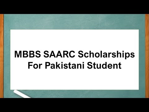 MBBS SAARC Scholarships For Pakistani Student Video