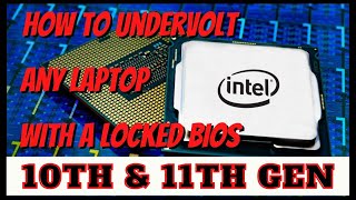 Unlock undervolting in any laptop with a 10th or 11th gen Intel cpu!! | Locked BIOS no problem!