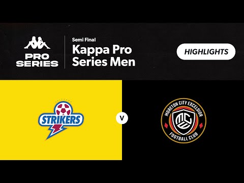 Kappa Pro Series Men Semi Final - Brisbane Strikers vs. Moreton City Excelsior Highlights
