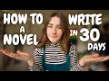 How to Write A Novel in 30 Days! 📚 (tips for Nanowrimo)