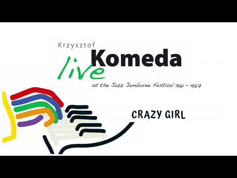 Krzysztof Komeda Trio - Crazy Girl (live) [Official Audio]