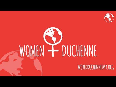 Women and Duchenne - World Duchenne Awareness Day 2022