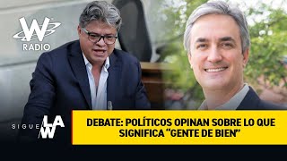 Debate: ¿Qué significa ser gente de bien?