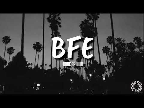 Kane Brown - BFE (lyrics)🎵