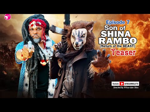 SON OF SHINA RAMBO EPISODE 7 (TEASER) - Full movie dropping on Sat. 27th Dec. By 5pm #trending