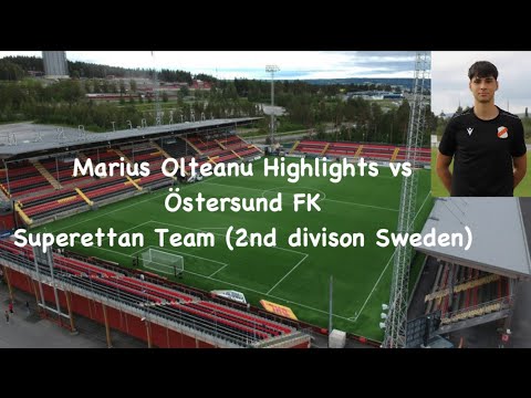 Marius Olteanu vs Östersund FK Superettan (Div 2 Sweden) Highlights