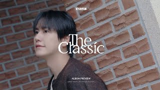 Download lagu Album Preview | 규현 (KYUHYUN) EP [𝓣𝓱𝓮 𝓒𝓵𝓪𝓼𝓼𝓲𝓬] mp3