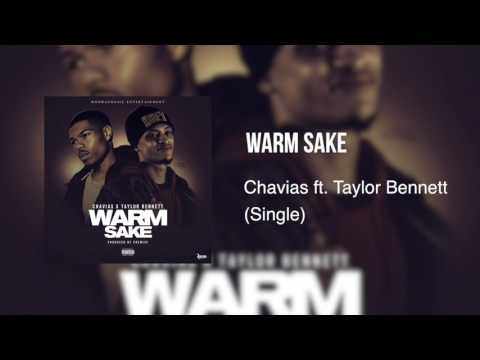 Chavias ft. Taylor Bennett - Warm Sake (Official Audio)