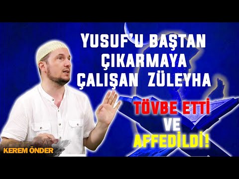 Yusuf'u baştan çıkarmaya çalışan Züleyha tövbe etti ve affedildi! / Kerem Önder