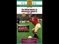 Opening Closing To The Official History Of Manchester United FC 1878 1988 UK VHS 1993 Version 2