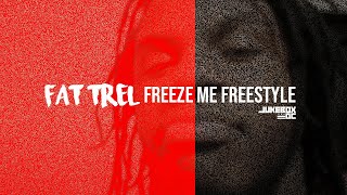 Fat Trel - Freeze Me