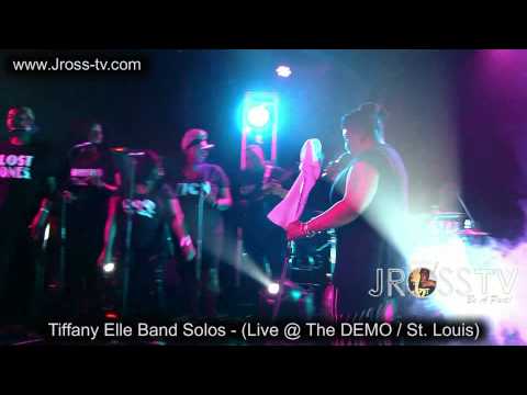 James Ross @ Tiffany Elle (Band Solos) - www.Jross-tv.com