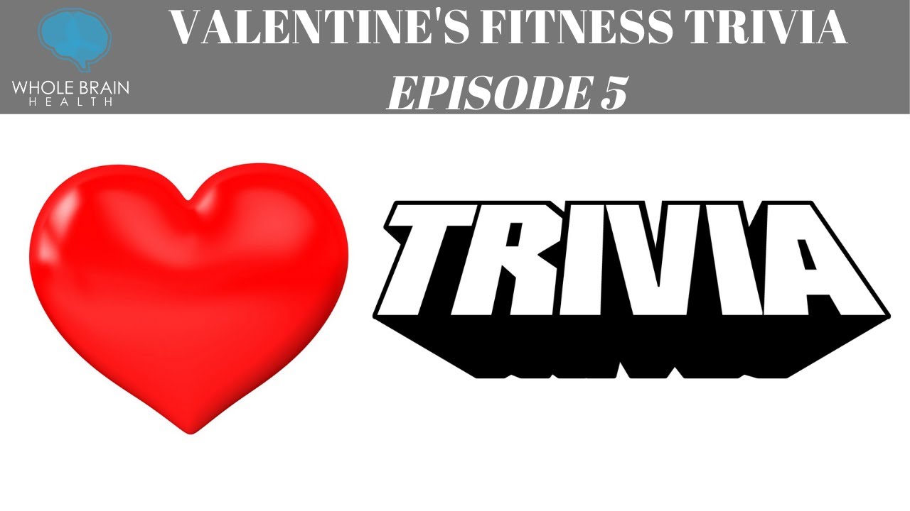 Valentine's Fitness Trivia (Episode 5)