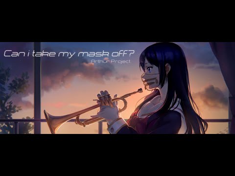 Arthur Project - Can i take my mask off (16+)